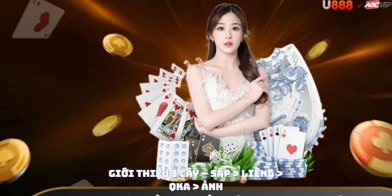 Tổng quan 3 Cây U888
